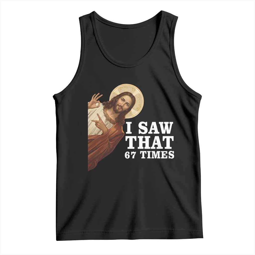 Funny Six Seven Meme Tank Top I Saw That 67 Times - Wonder Print Shop