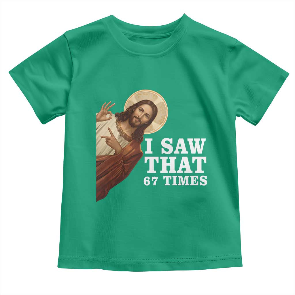 Funny Six Seven Meme Toddler T Shirt I Saw That 67 Times - Wonder Print Shop