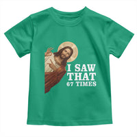 Funny Six Seven Meme Toddler T Shirt I Saw That 67 Times - Wonder Print Shop
