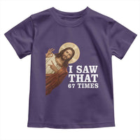 Funny Six Seven Meme Toddler T Shirt I Saw That 67 Times - Wonder Print Shop