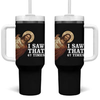 Funny Six Seven Meme Tumbler With Handle I Saw That 67 Times - Wonder Print Shop