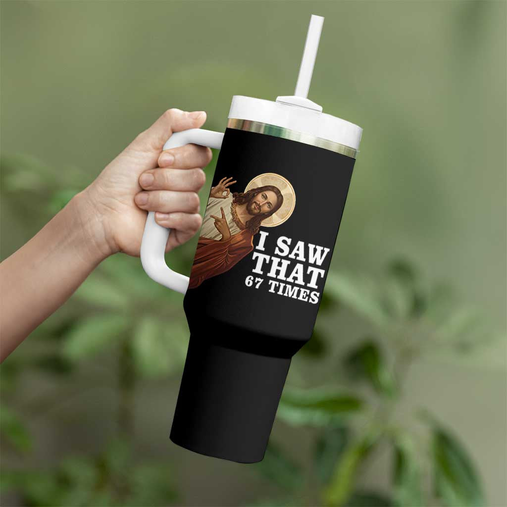 Funny Six Seven Meme Tumbler With Handle I Saw That 67 Times - Wonder Print Shop