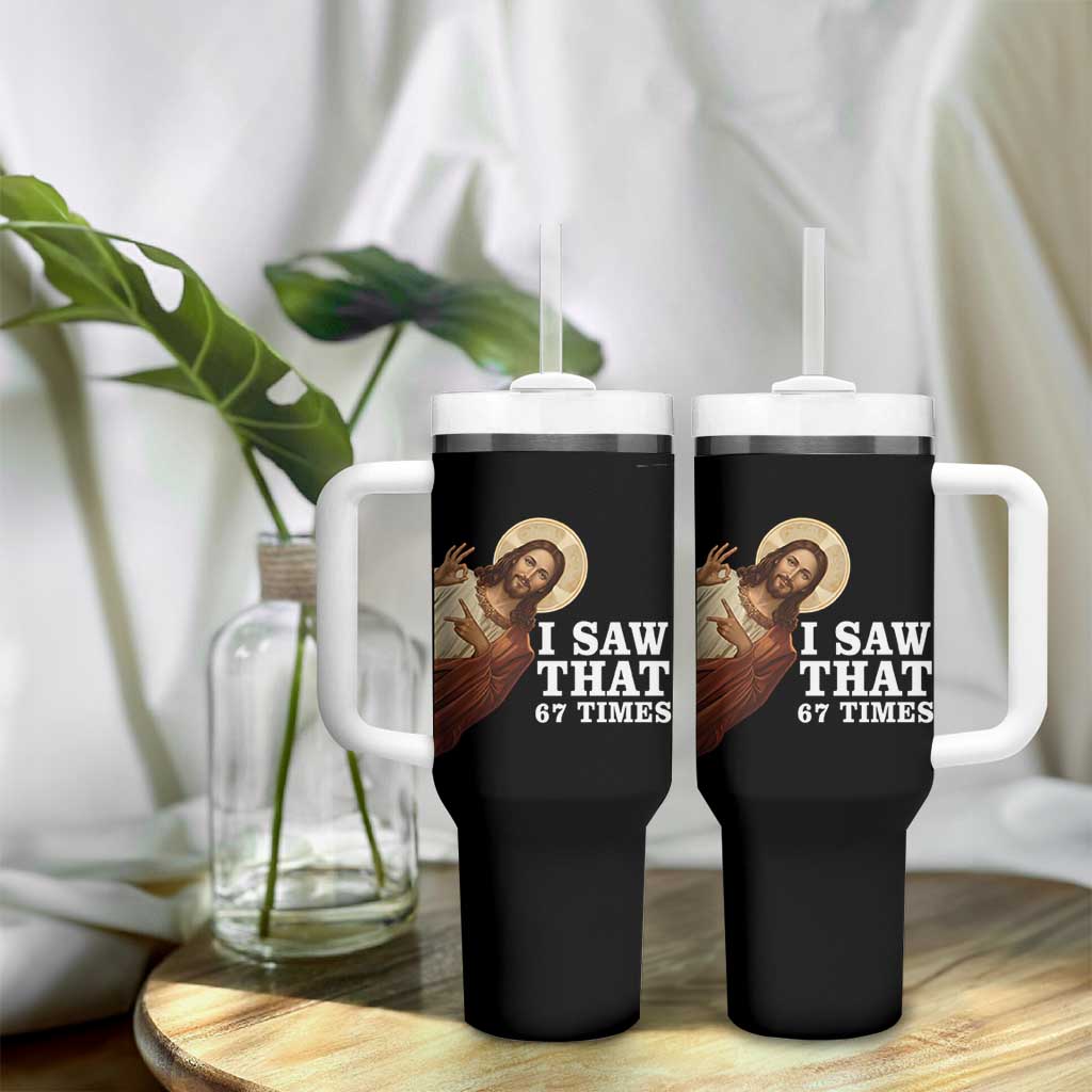 Funny Six Seven Meme Tumbler With Handle I Saw That 67 Times - Wonder Print Shop