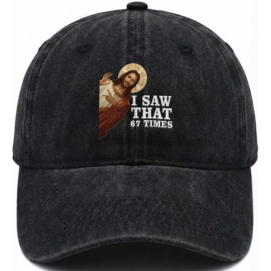 Funny Six Seven Meme Washed Cotton Baseball Cap I Saw That 67 Times