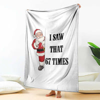 67 Six Seven Santa Christmas Meme Throw Blanket I Saw That - Wonder Print Shop