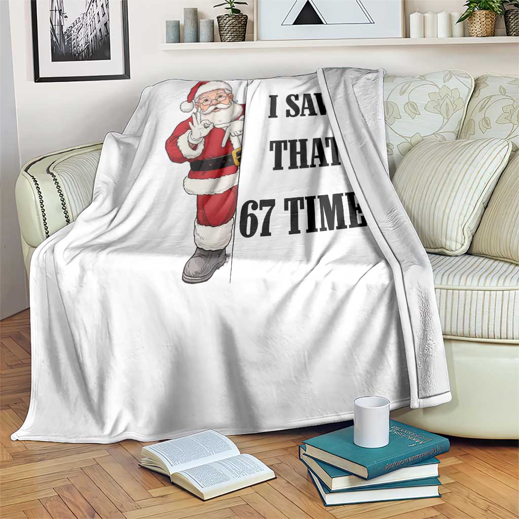 67 Six Seven Santa Christmas Meme Throw Blanket I Saw That - Wonder Print Shop