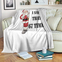 67 Six Seven Santa Christmas Meme Throw Blanket I Saw That - Wonder Print Shop