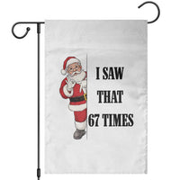 67 Six Seven Santa Christmas Meme Garden Flag I Saw That - Wonder Print Shop