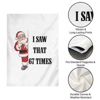67 Six Seven Santa Christmas Meme Garden Flag I Saw That - Wonder Print Shop
