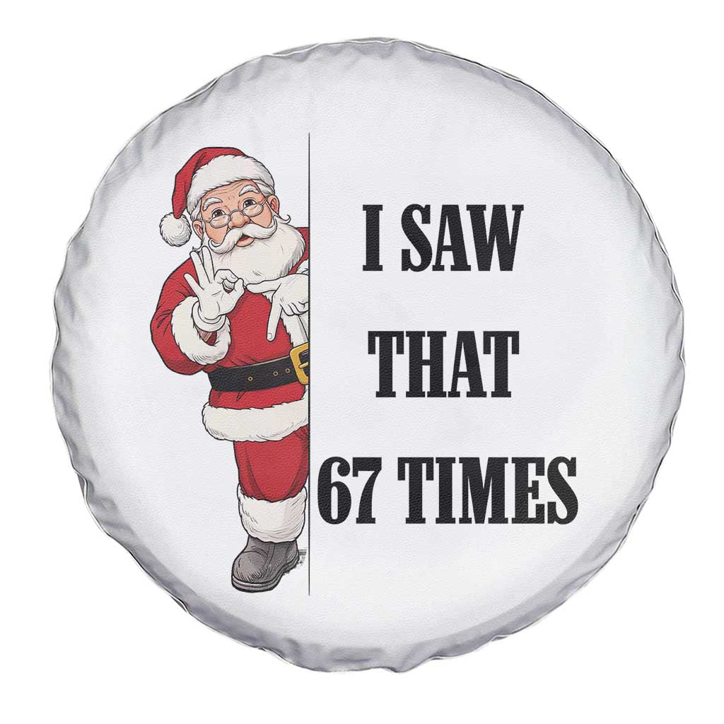 67 Six Seven Santa Christmas Meme Spare Tire Cover I Saw That - Wonder Print Shop