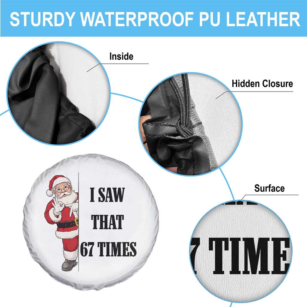 67 Six Seven Santa Christmas Meme Spare Tire Cover I Saw That - Wonder Print Shop
