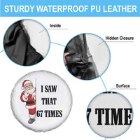 67 Six Seven Santa Christmas Meme Spare Tire Cover I Saw That - Wonder Print Shop
