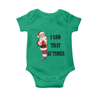 67 Six Seven Santa Christmas Meme Baby Onesie I Saw That - Wonder Print Shop