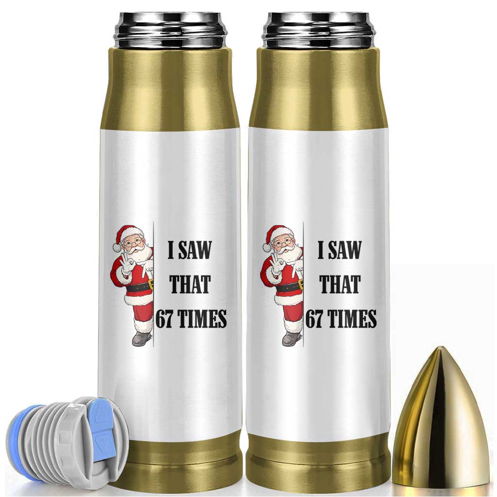 67 Six Seven Santa Christmas Meme Bullet Tumbler I Saw That - Wonder Print Shop