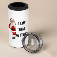 67 Six Seven Santa Christmas Meme 4 in 1 Can Cooler Tumbler I Saw That - Wonder Print Shop