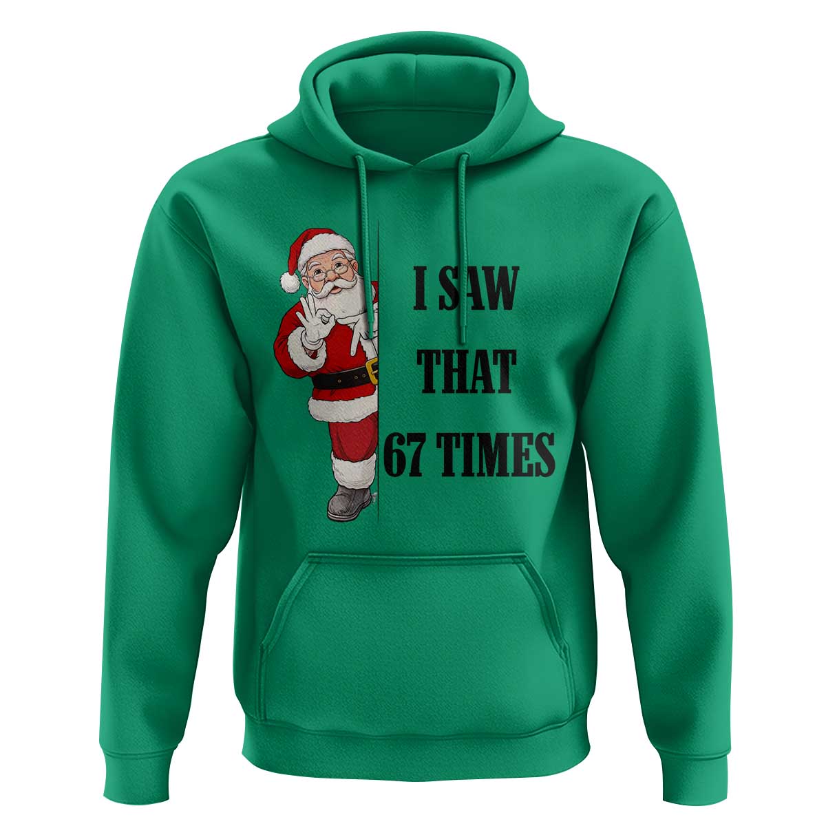 67 Six Seven Santa Christmas Meme Hoodie I Saw That - Wonder Print Shop