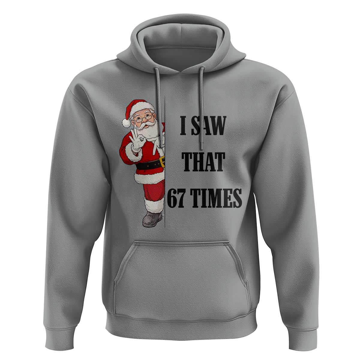 67 Six Seven Santa Christmas Meme Hoodie I Saw That - Wonder Print Shop