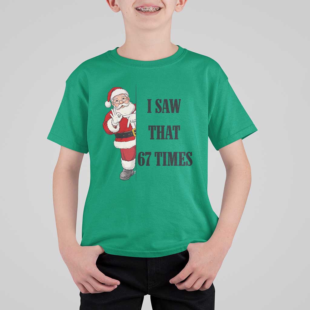 67 Six Seven Santa Christmas Meme T Shirt For Kid I Saw That - Wonder Print Shop