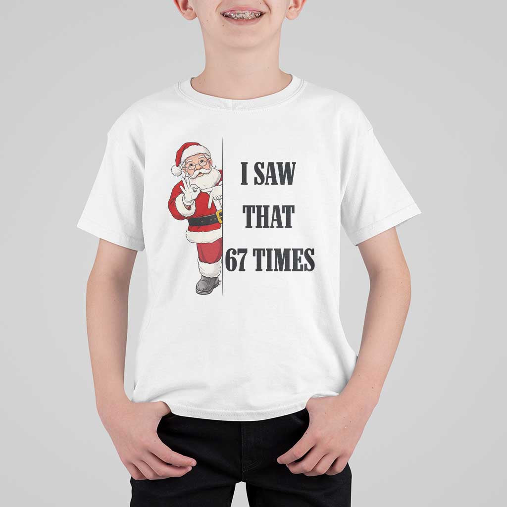 67 Six Seven Santa Christmas Meme T Shirt For Kid I Saw That - Wonder Print Shop
