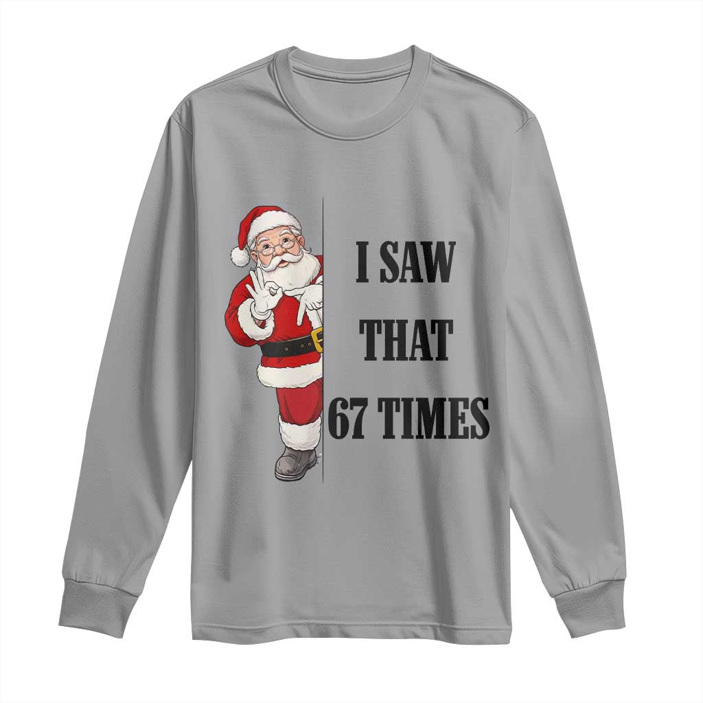 67 Six Seven Santa Christmas Meme Long Sleeve Shirt I Saw That - Wonder Print Shop