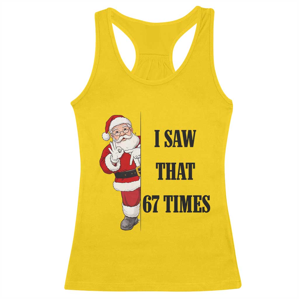 67 Six Seven Santa Christmas Meme Racerback Tank Top I Saw That - Wonder Print Shop