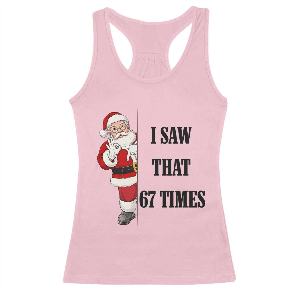67 Six Seven Santa Christmas Meme Racerback Tank Top I Saw That - Wonder Print Shop