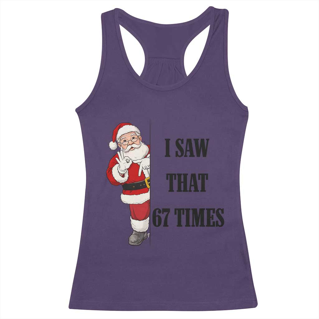 67 Six Seven Santa Christmas Meme Racerback Tank Top I Saw That - Wonder Print Shop