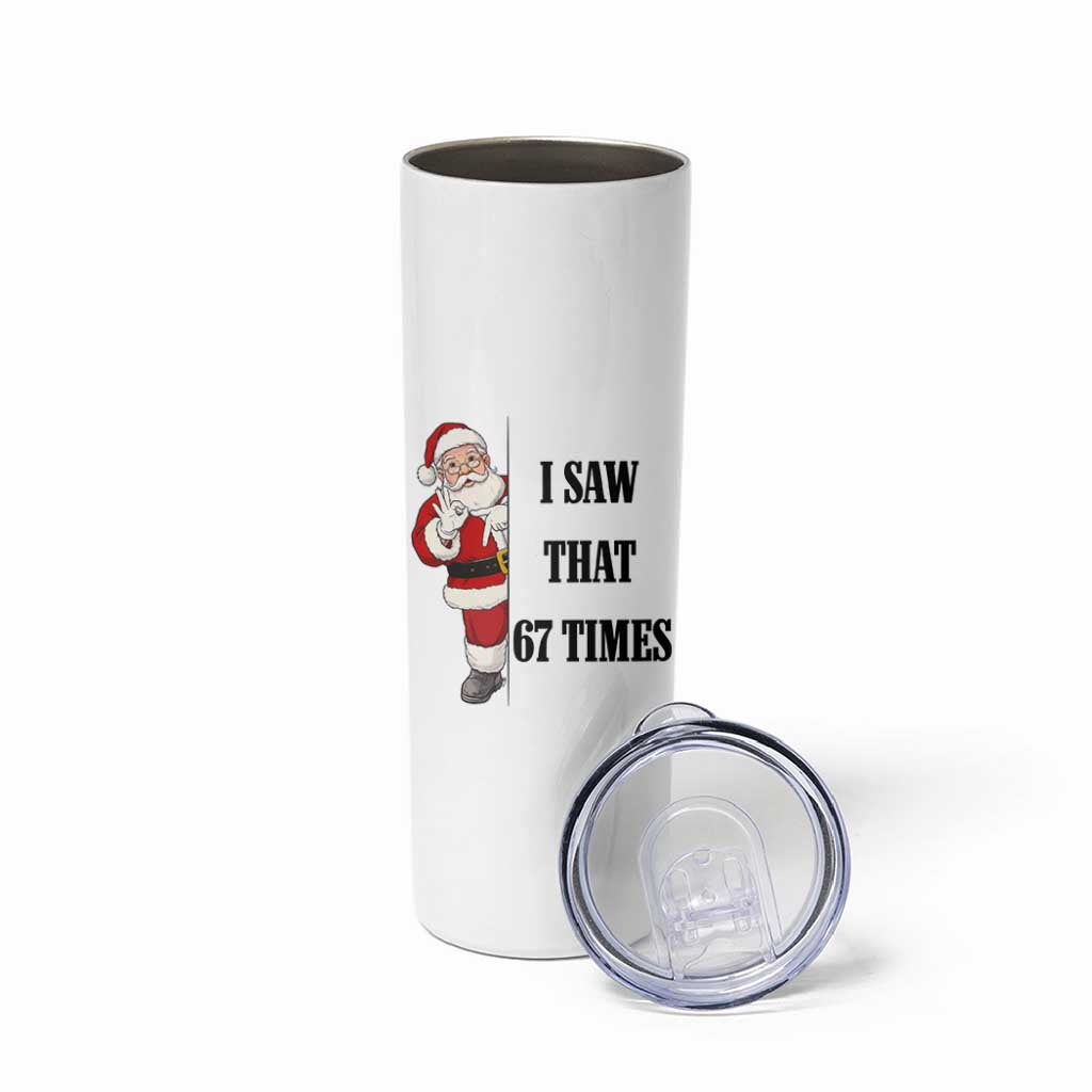 67 Six Seven Santa Christmas Meme Skinny Tumbler I Saw That - Wonder Print Shop