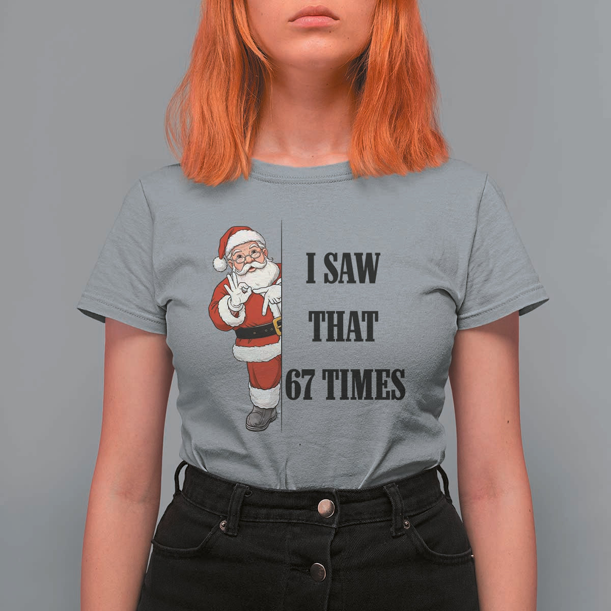 67 Six Seven Santa Christmas Meme T Shirt For Women I Saw That - Wonder Print Shop
