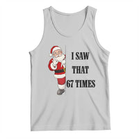 67 Six Seven Santa Christmas Meme Tank Top I Saw That - Wonder Print Shop