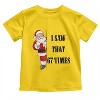 67 Six Seven Santa Christmas Meme Toddler T Shirt I Saw That - Wonder Print Shop