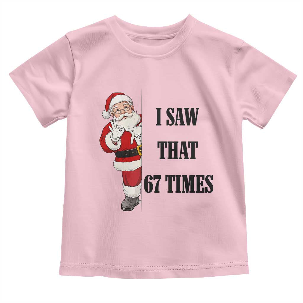 67 Six Seven Santa Christmas Meme Toddler T Shirt I Saw That - Wonder Print Shop
