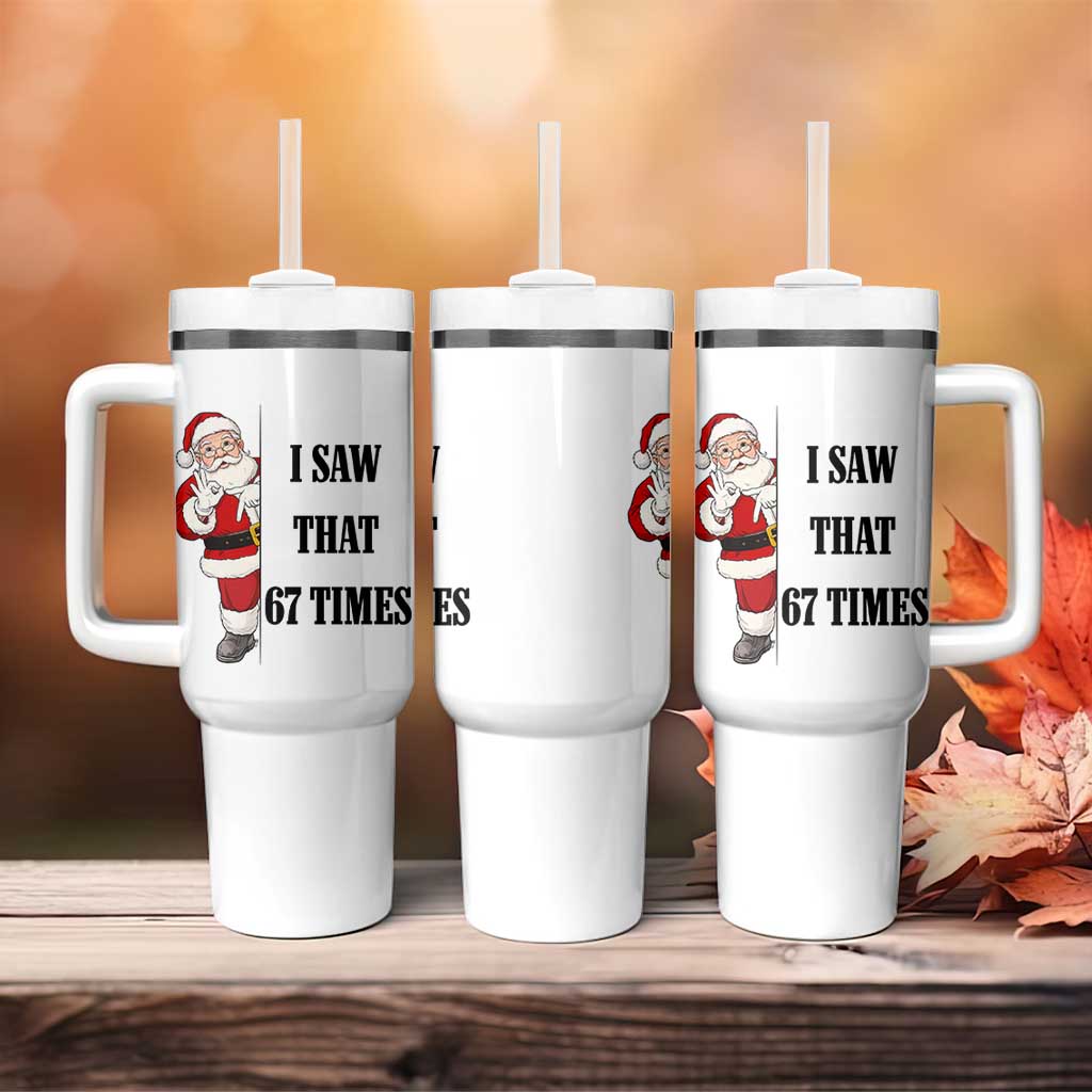 67 Six Seven Santa Christmas Meme Tumbler With Handle I Saw That - Wonder Print Shop