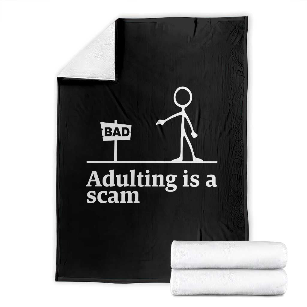 Adulting Is A Scam Throw Blanket Funny Quote Adult Humor - Wonder Print Shop