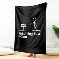 Adulting Is A Scam Throw Blanket Funny Quote Adult Humor - Wonder Print Shop