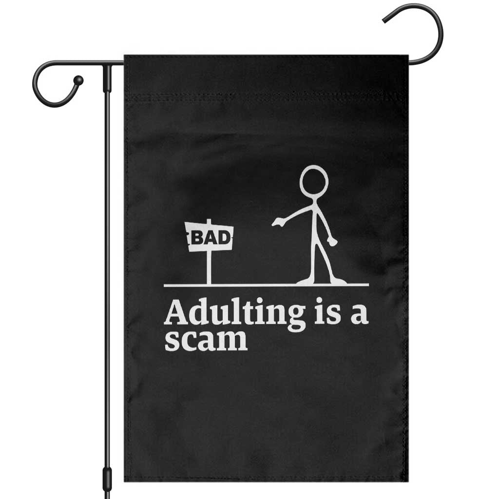 Adulting Is A Scam Garden Flag Funny Quote Adult Humor - Wonder Print Shop