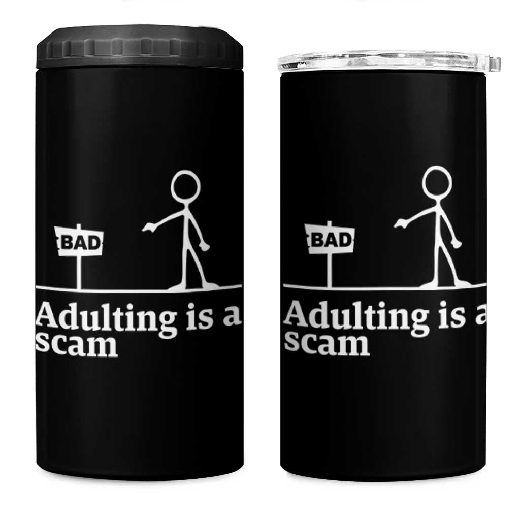 Adulting Is A Scam 4 in 1 Can Cooler Tumbler Funny Quote Adult Humor - Wonder Print Shop