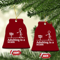 Adulting Is A Scam Ceramic Ornament Funny Quote Adult Humor - Wonder Print Shop