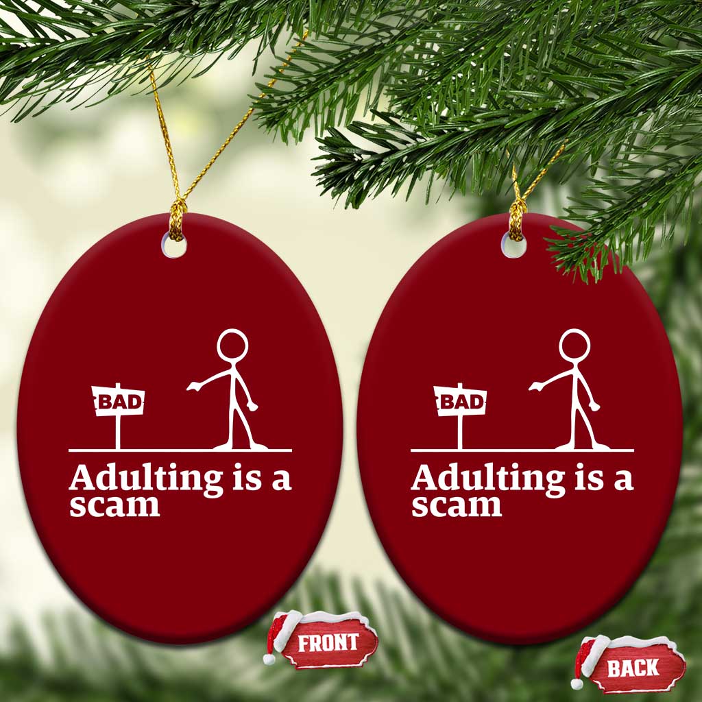 Adulting Is A Scam Ceramic Ornament Funny Quote Adult Humor - Wonder Print Shop