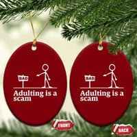 Adulting Is A Scam Ceramic Ornament Funny Quote Adult Humor - Wonder Print Shop