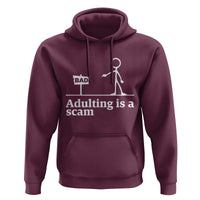Adulting Is A Scam Hoodie Funny Quote Adult Humor - Wonder Print Shop