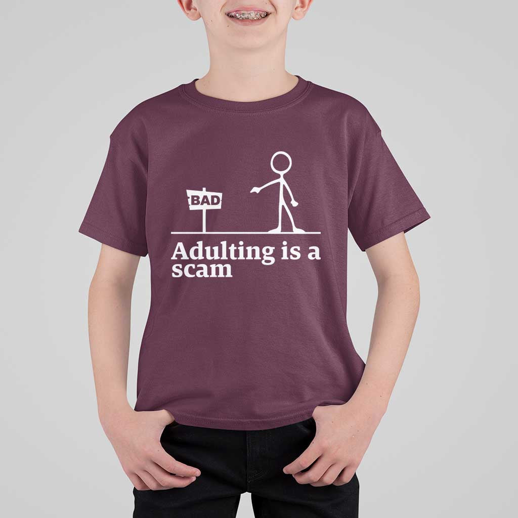 Adulting Is A Scam T Shirt For Kid Funny Quote Adult Humor - Wonder Print Shop