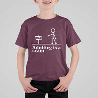 Adulting Is A Scam T Shirt For Kid Funny Quote Adult Humor - Wonder Print Shop