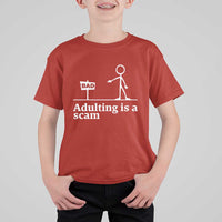 Adulting Is A Scam T Shirt For Kid Funny Quote Adult Humor - Wonder Print Shop