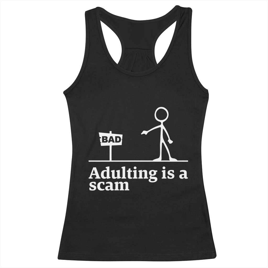 Adulting Is A Scam Racerback Tank Top Funny Quote Adult Humor - Wonder Print Shop