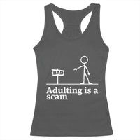 Adulting Is A Scam Racerback Tank Top Funny Quote Adult Humor - Wonder Print Shop