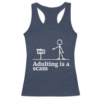 Adulting Is A Scam Racerback Tank Top Funny Quote Adult Humor - Wonder Print Shop