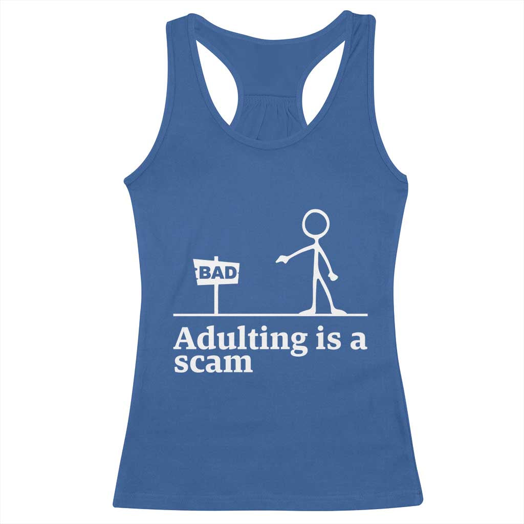 Adulting Is A Scam Racerback Tank Top Funny Quote Adult Humor - Wonder Print Shop