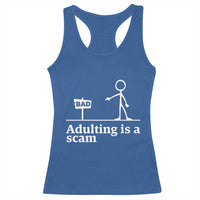 Adulting Is A Scam Racerback Tank Top Funny Quote Adult Humor - Wonder Print Shop