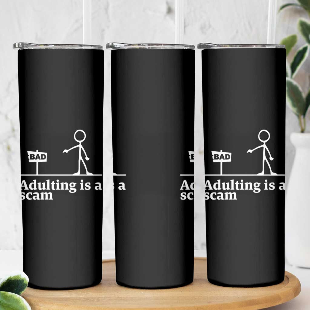Adulting Is A Scam Skinny Tumbler Funny Quote Adult Humor - Wonder Print Shop